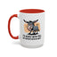 Humor Mug - I'd Agree With You