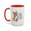 Humor Mug - Ever Have One Of Those Days