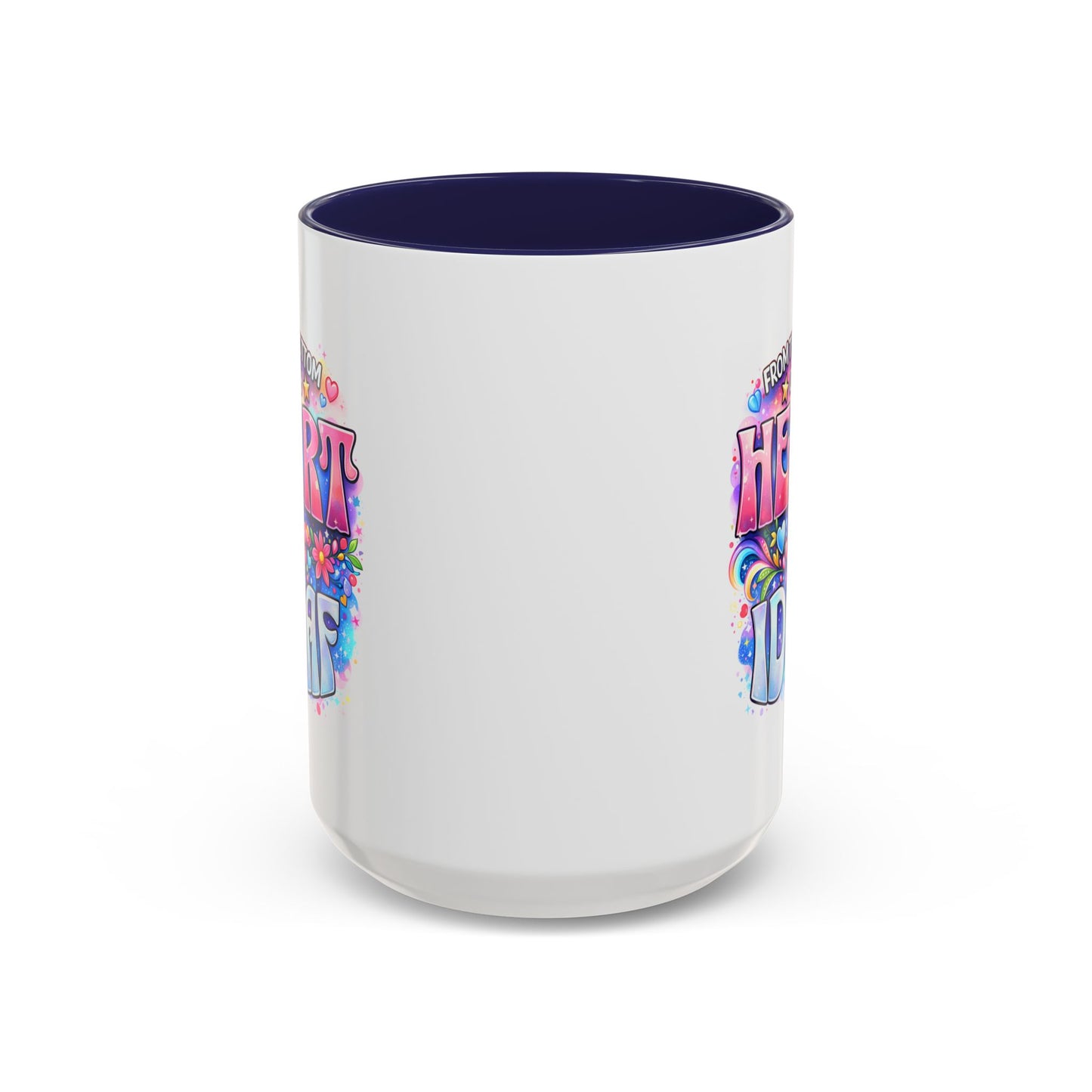 Adult Mug - From The Bottom of My Heart