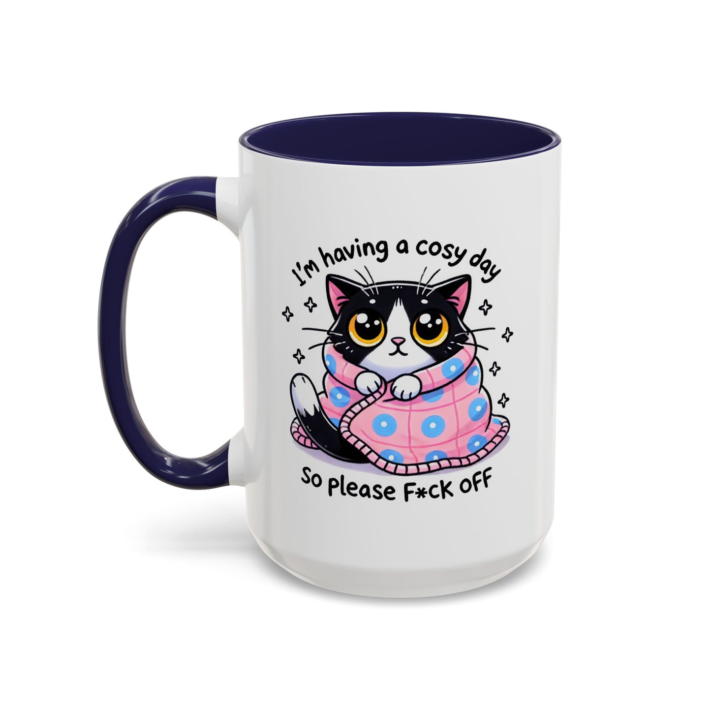 Humor Mug - I'm Having a Cosy Day