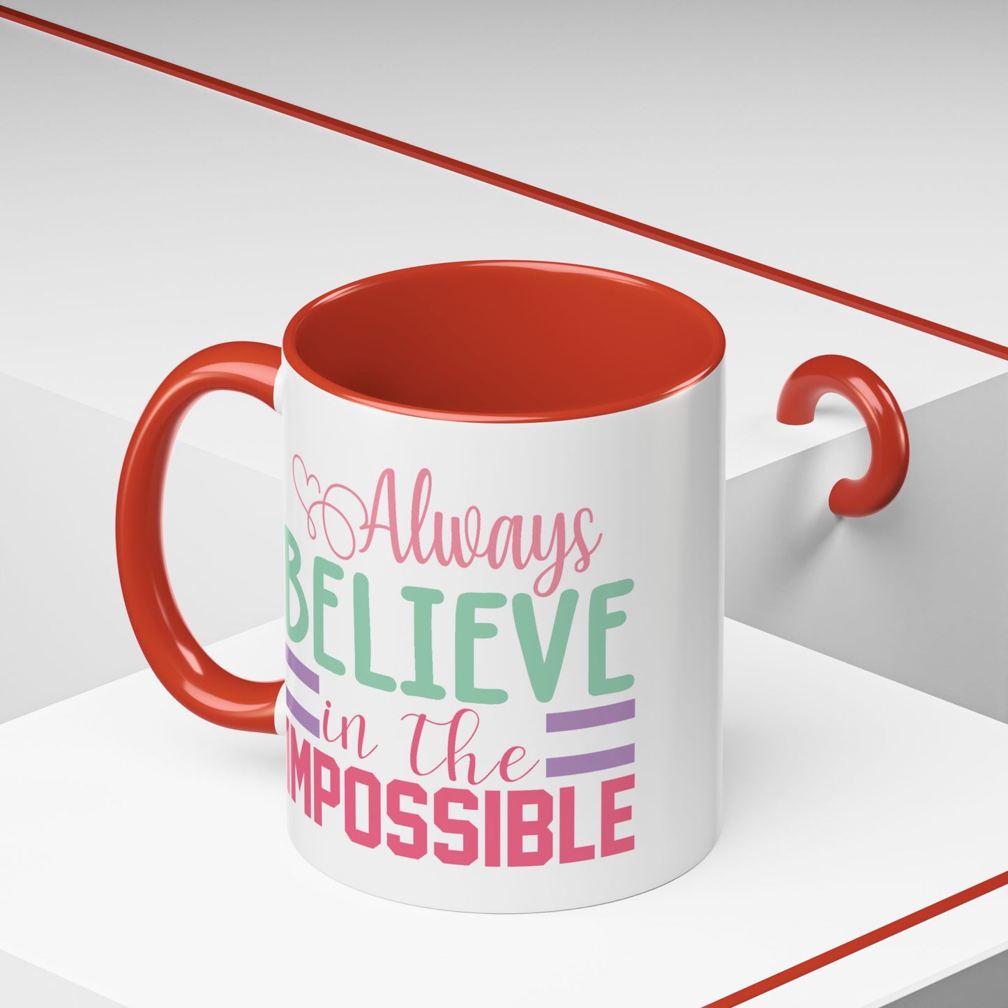 Motivation Mug - Always Believe in the Impossible