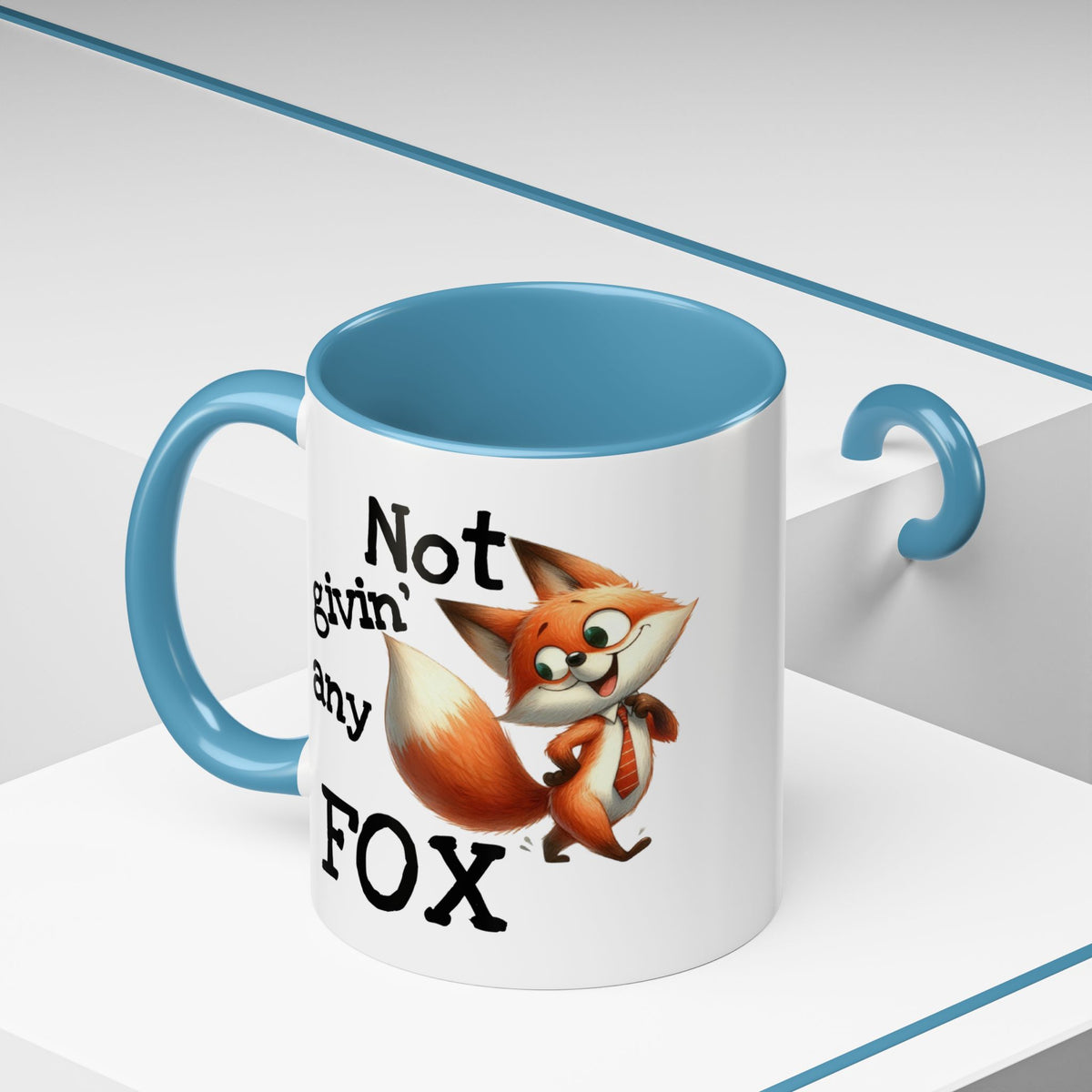 Humor Mug - Not Givin Any Fox