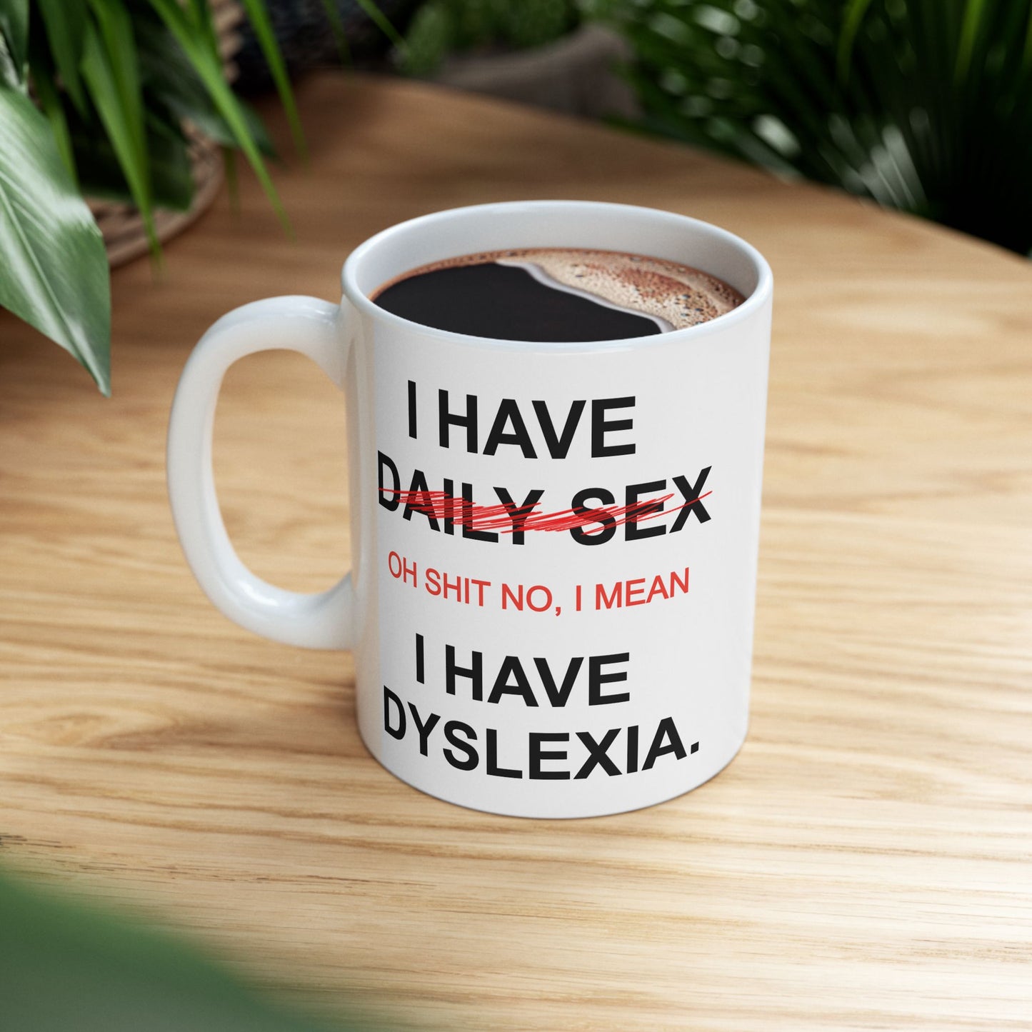 Adult Mug - I Have Daily Sex