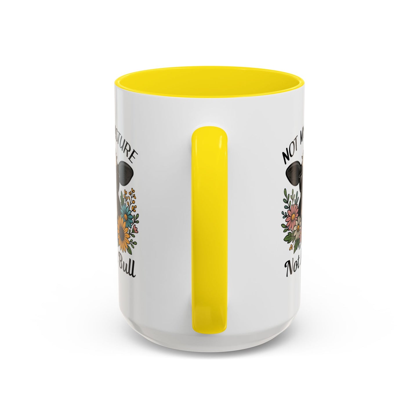 Humor Mug - Not My Pasture Not My Bull