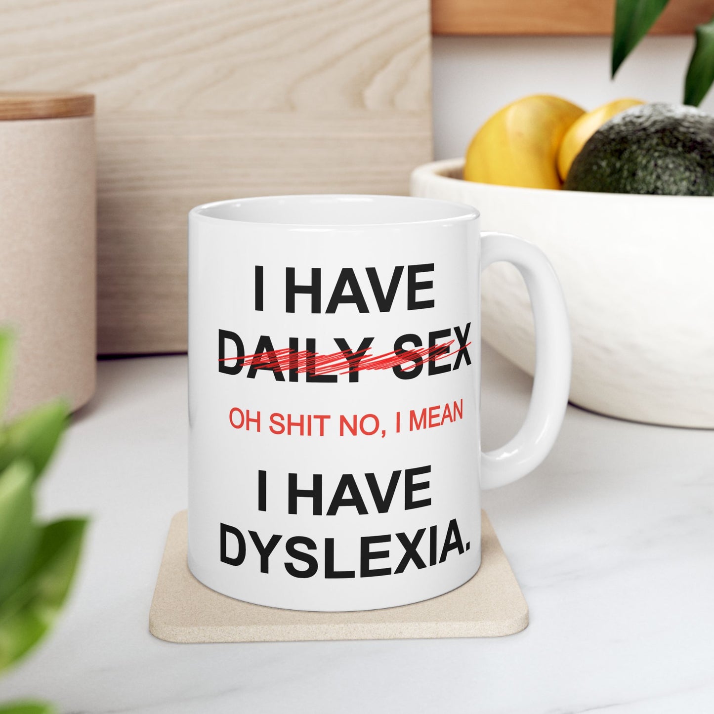 Adult Mug - I Have Daily Sex