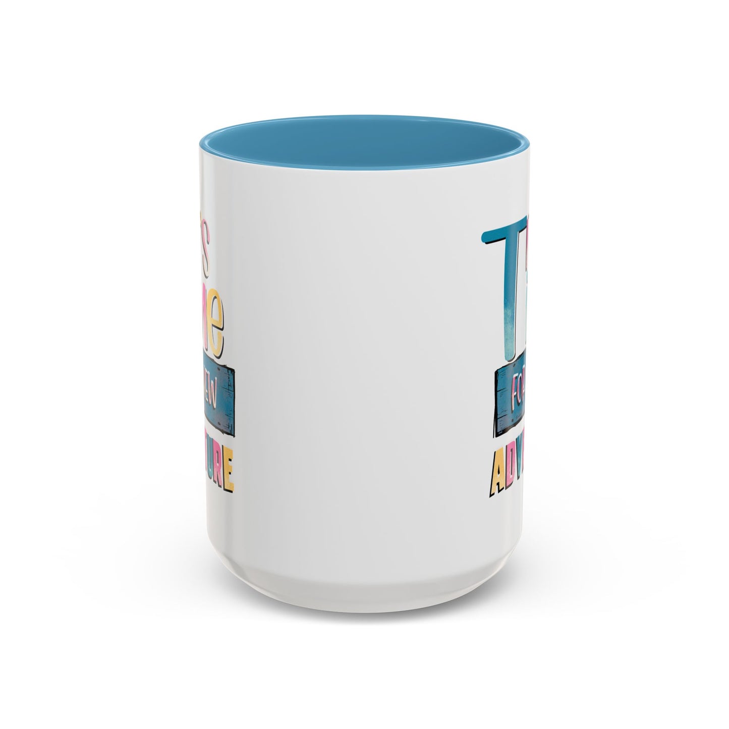Adventure Mug - It's Time For A New Adventure