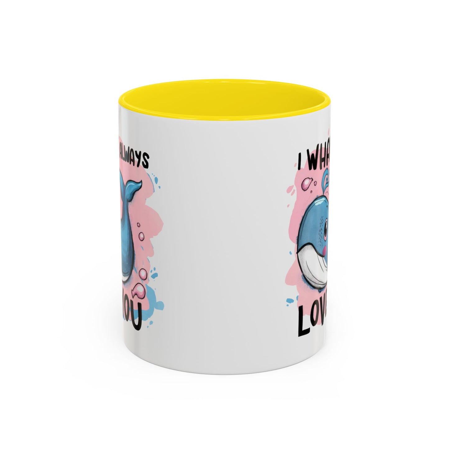 Valentine's Day Mug - I Whale Always Love You