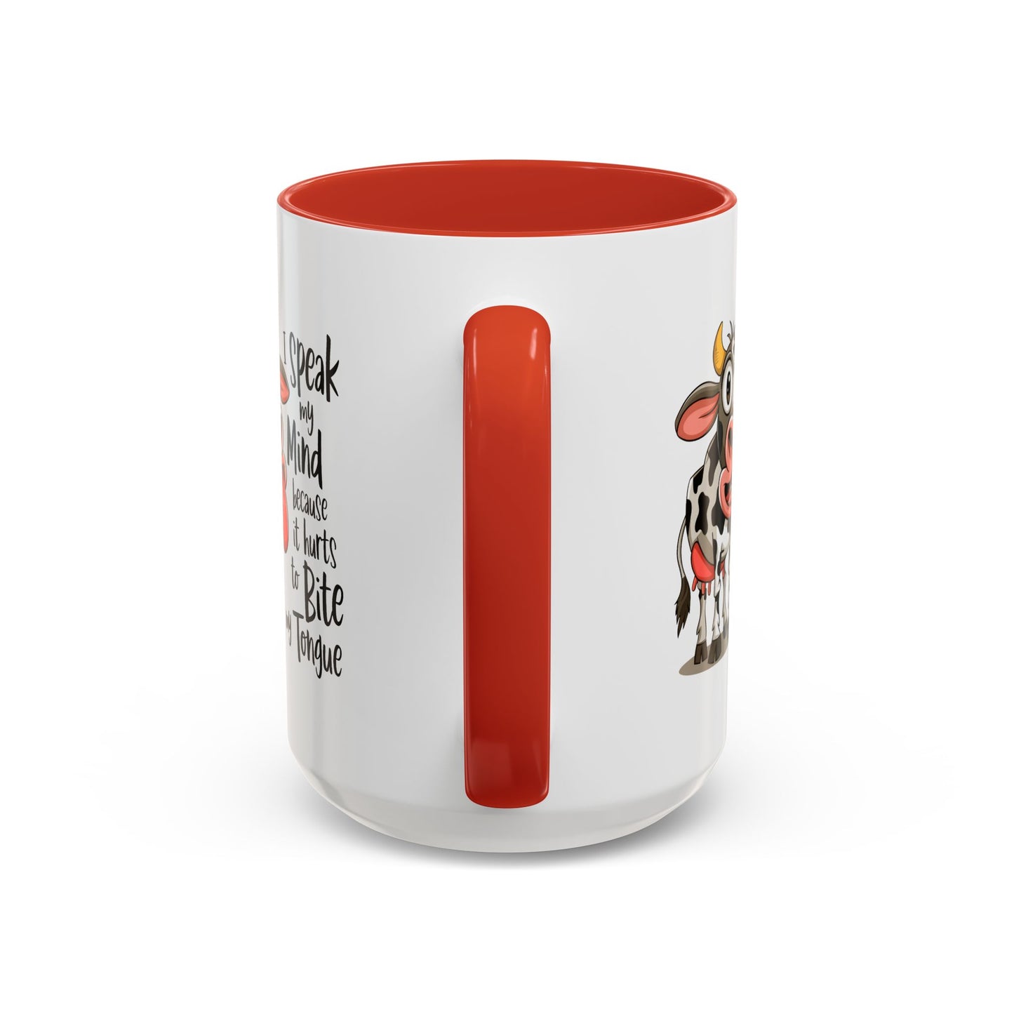 Humor Mug - I Speak My Mind
