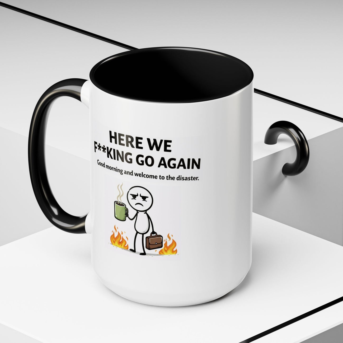 Office Mug - Here We F**cking Go Again