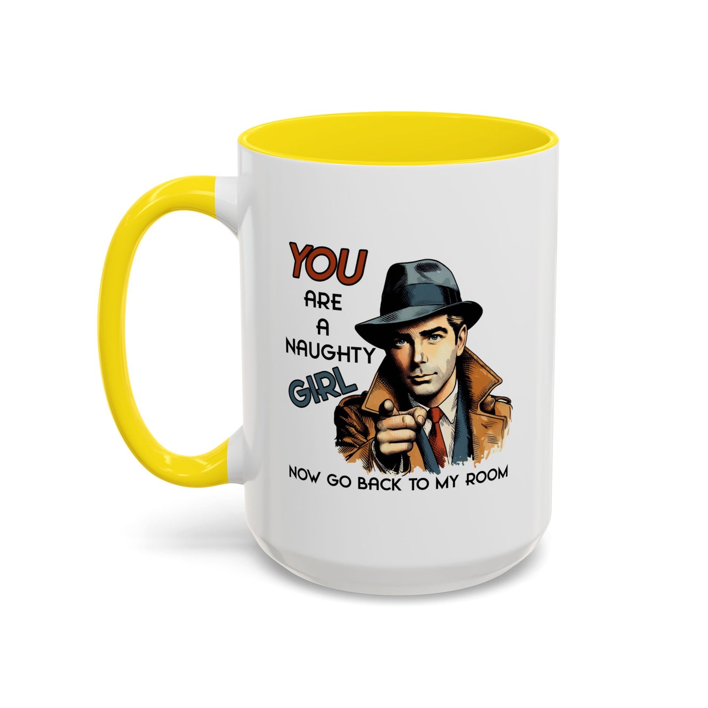 Adult Mug - You Are a Naughty Girl