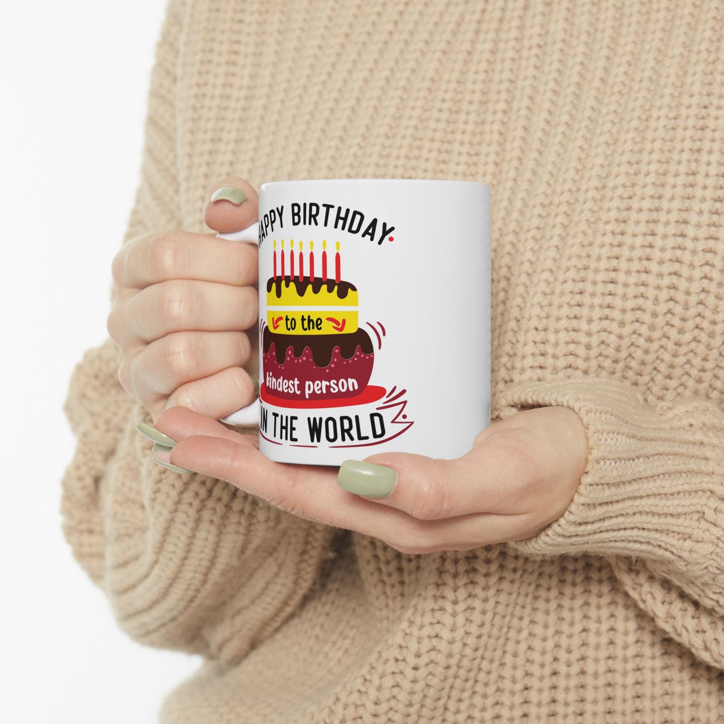 Birthday Mug - Happy Birthday to the Kindest Person
