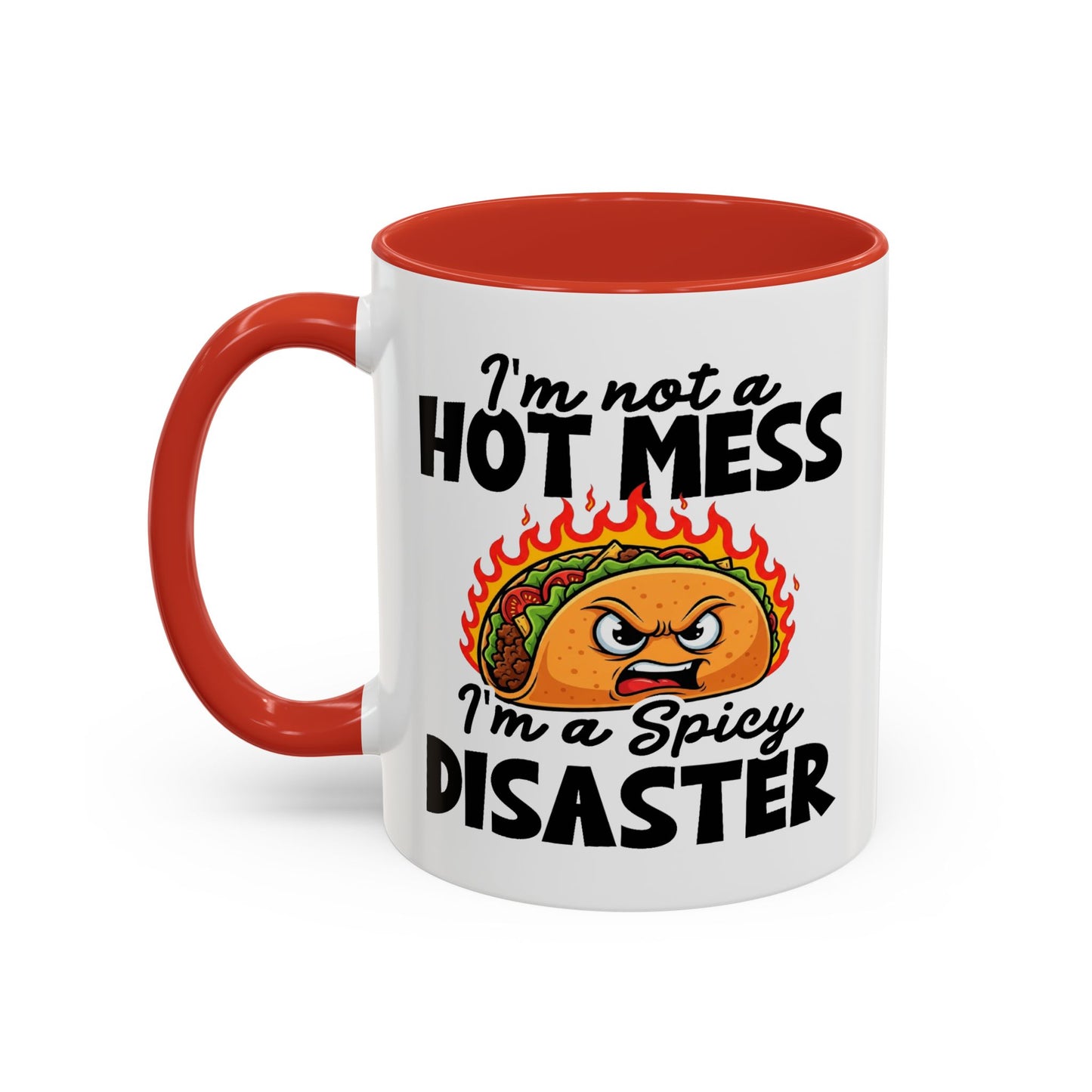 Office Mug - I'm Not A Hot Mess