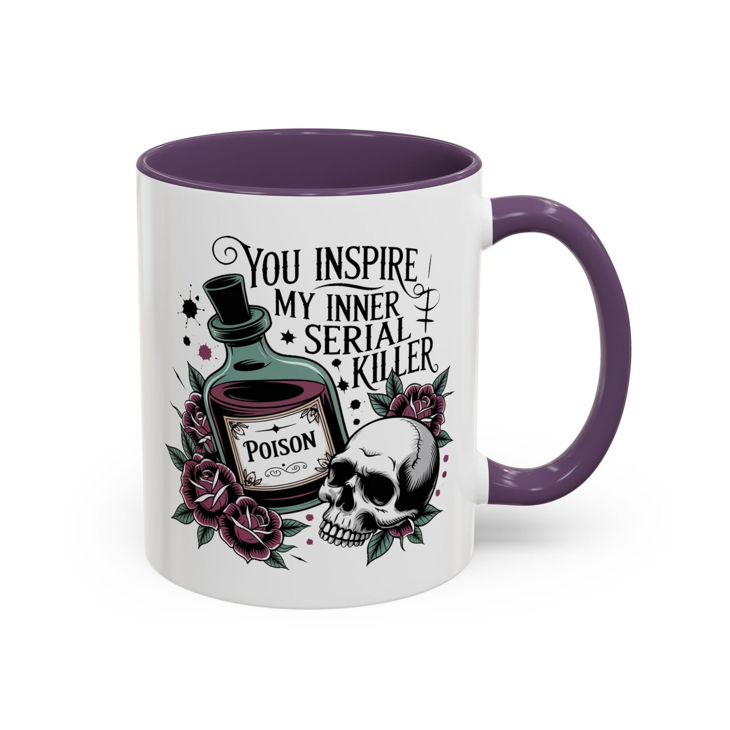 Humor Mug - You inspire My Inner Serial Killer