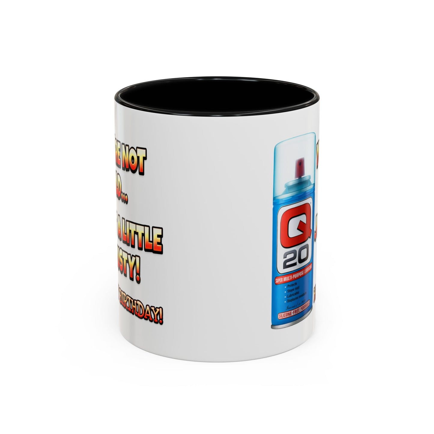 Birthday Mug - You're Not Old