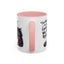 Humor Mug - I Am Not Arguing