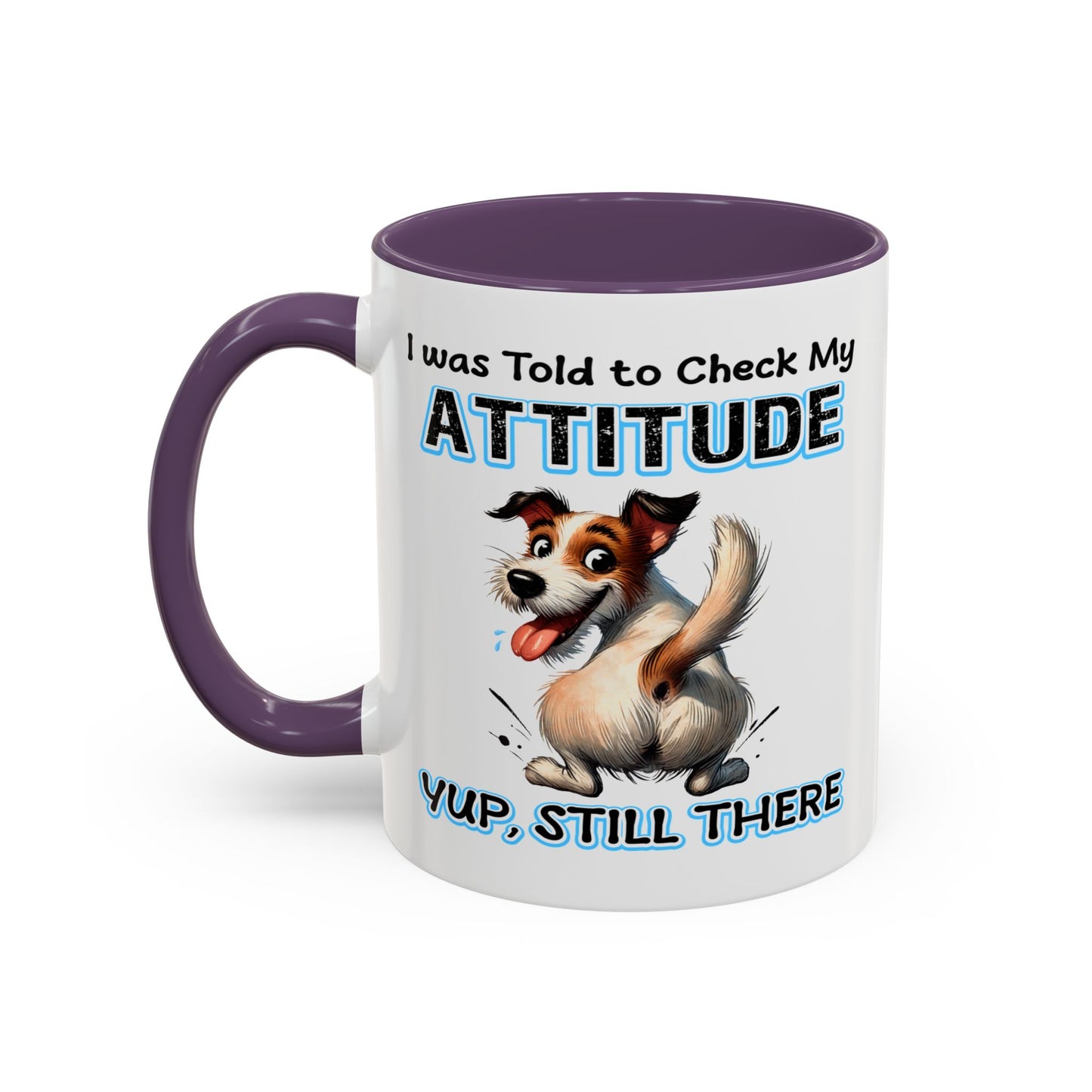 Animal Mug - I Was Told To Check My Attitude