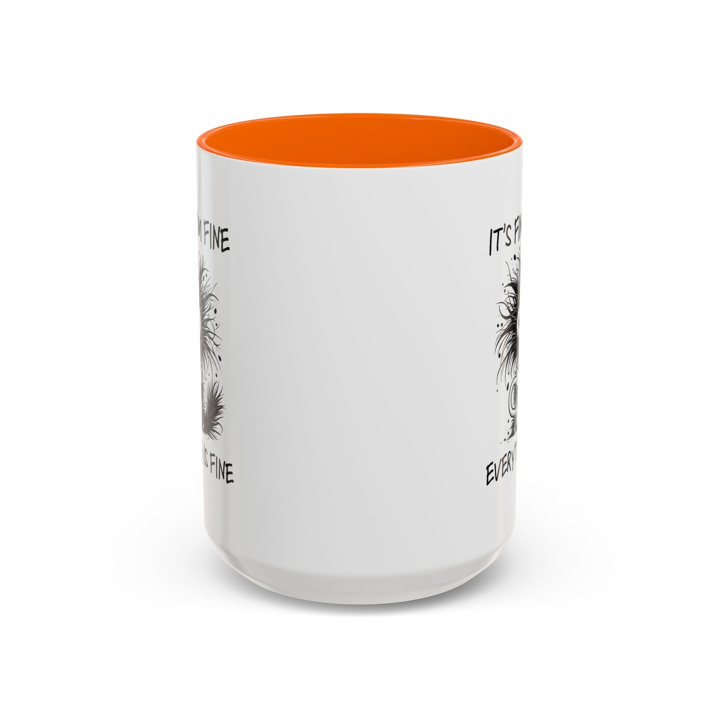 Humor Mug - It's Fine I'm Fine Everything is Fine