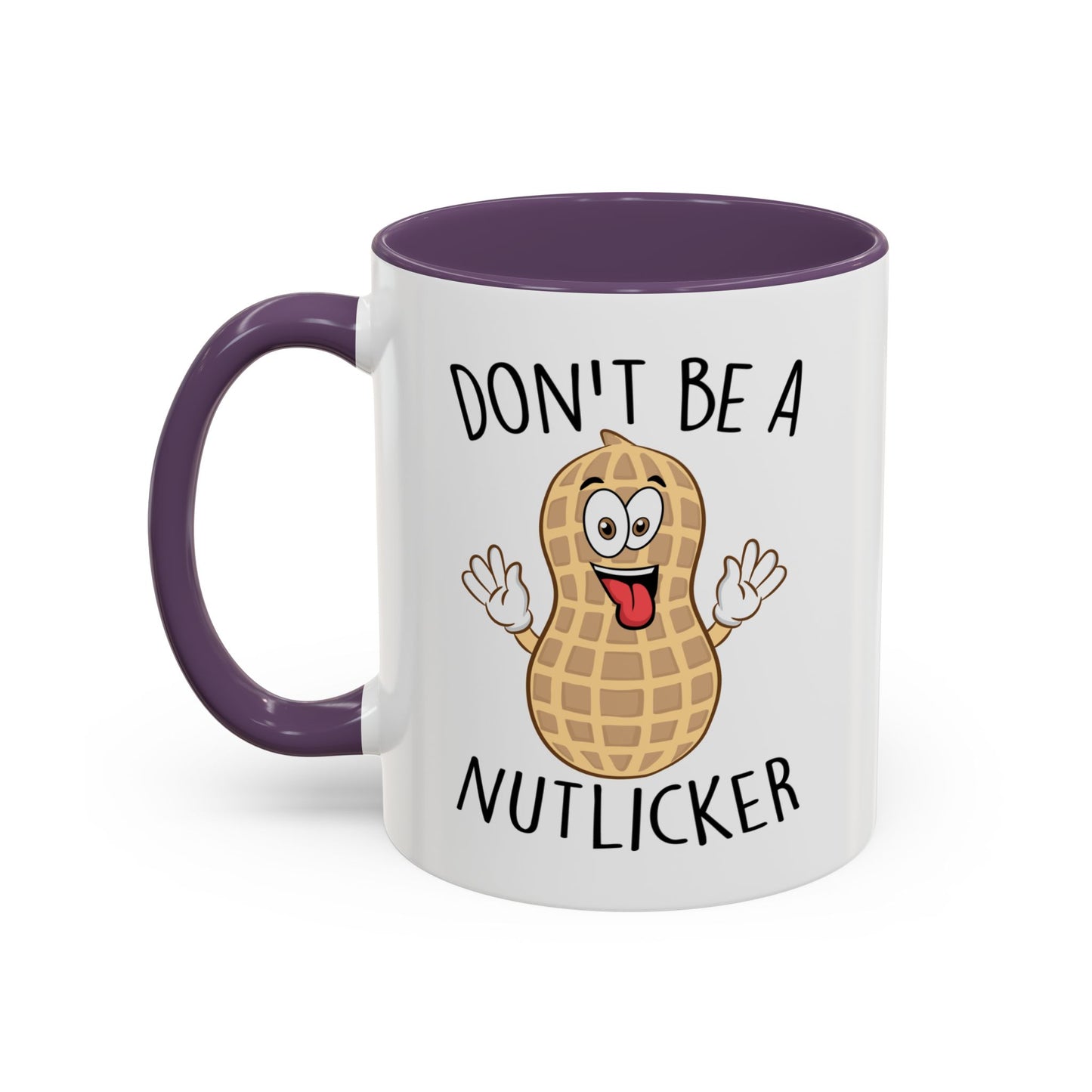 Adult Mug - Don't Be A Nutlicker
