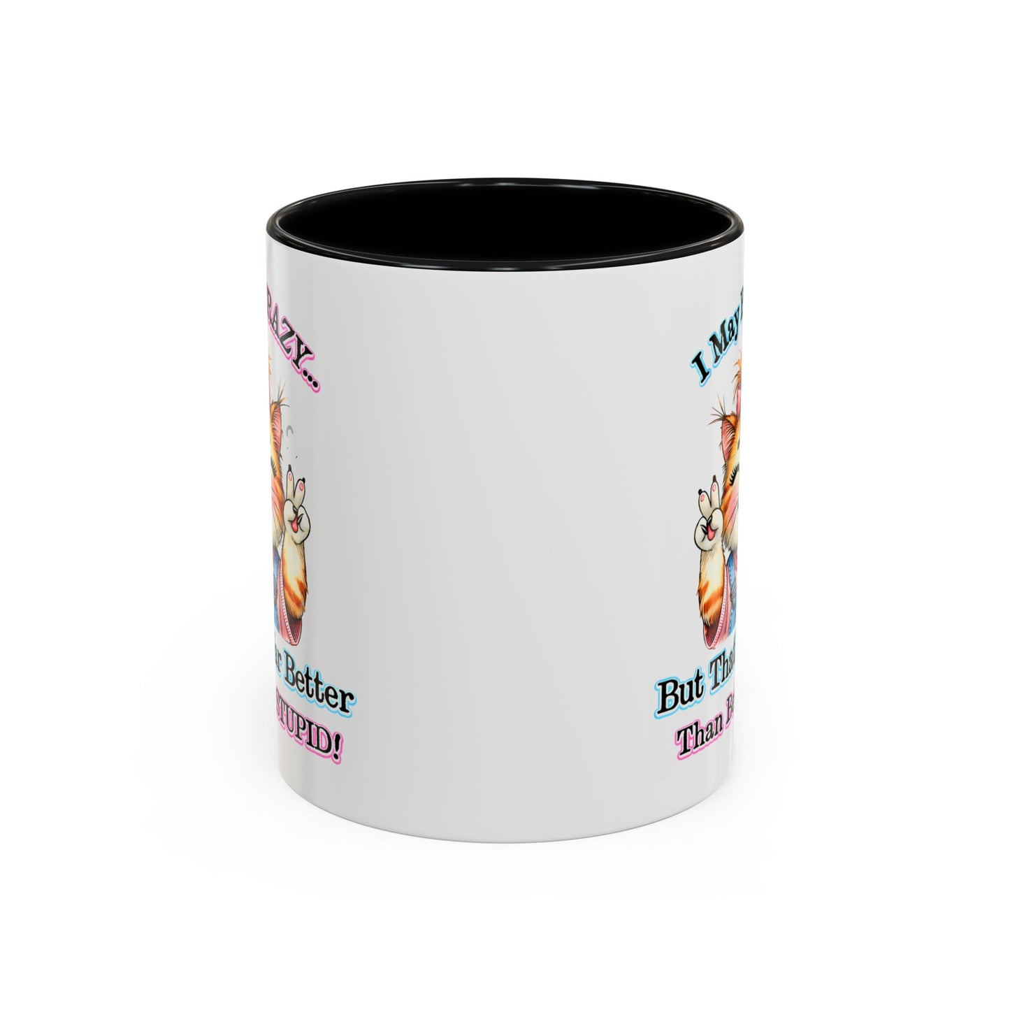 Office Mug - I May Be Crazy