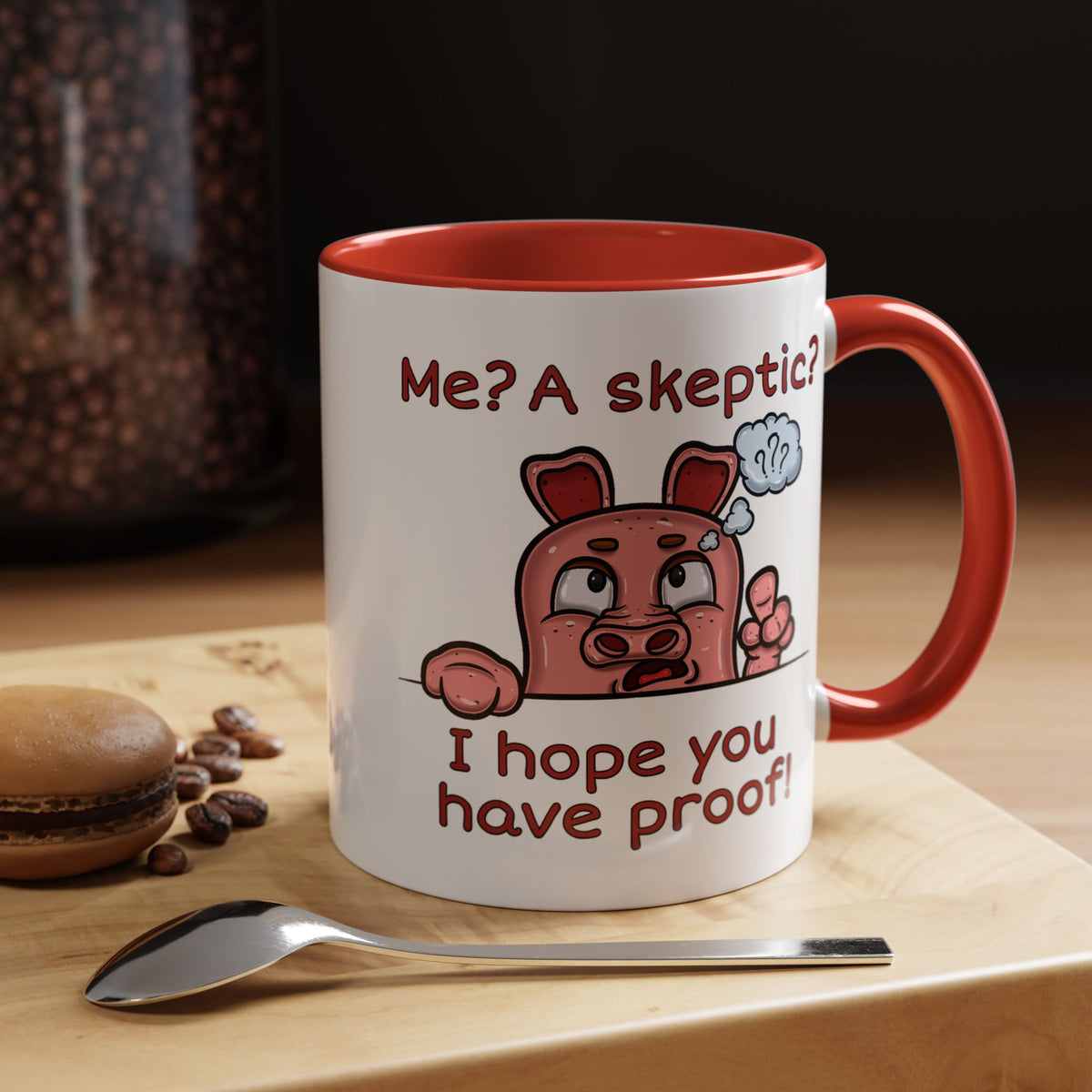 Humor Mug - Me A Skeptic