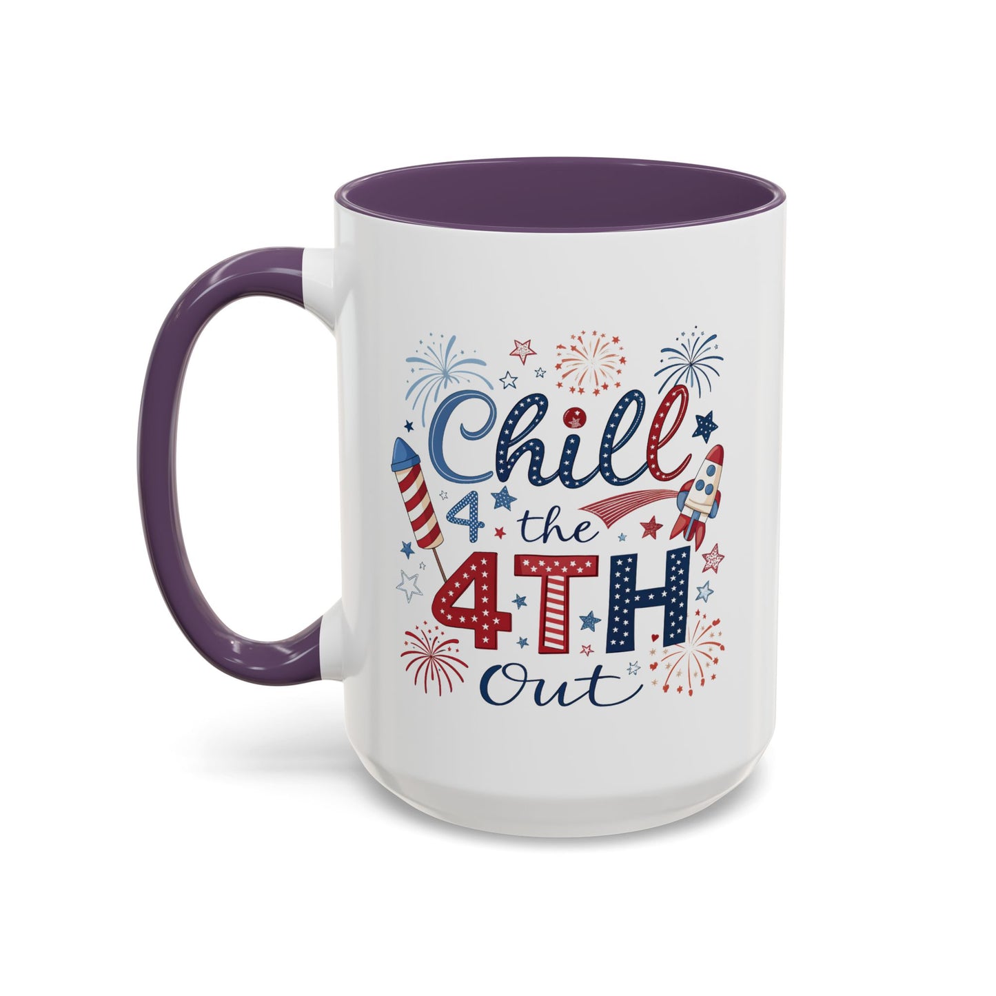 4th of July Mug - Chill the 4th Out Celebrations