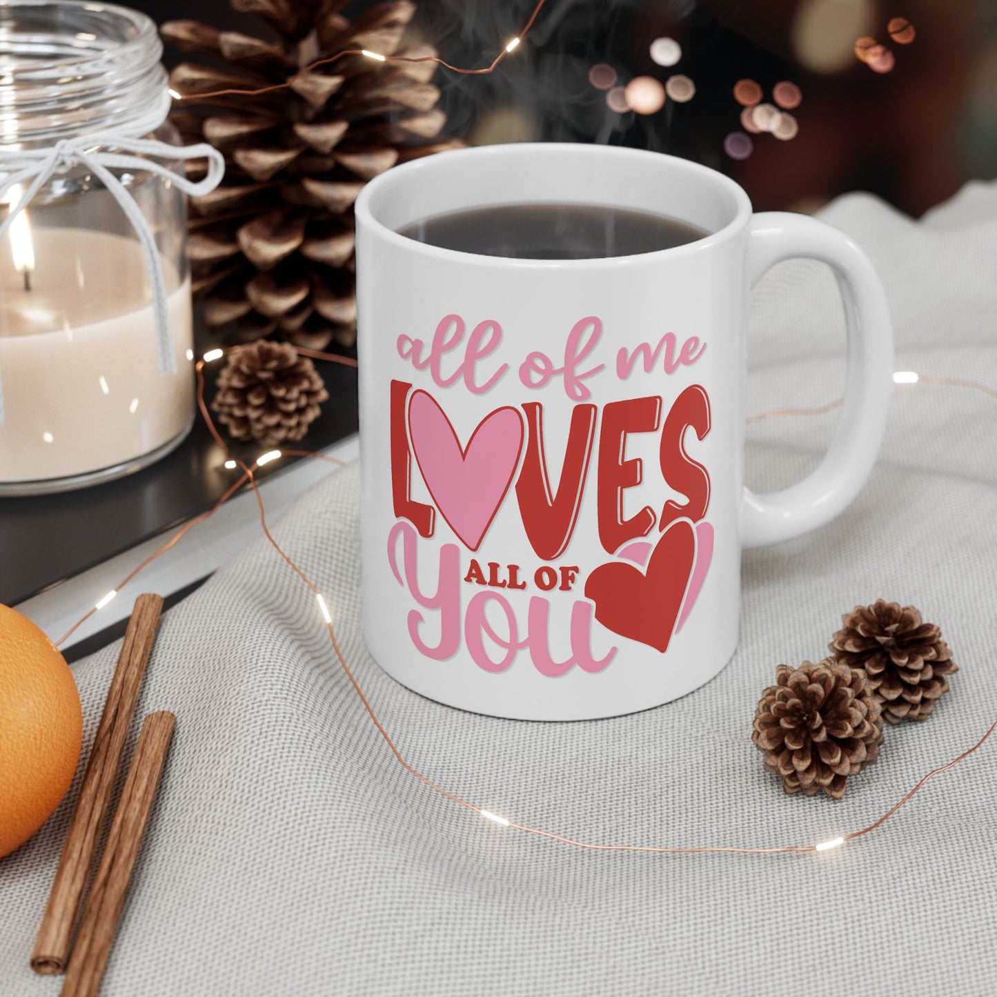Anniversary Mug - All of Me Loves All of You