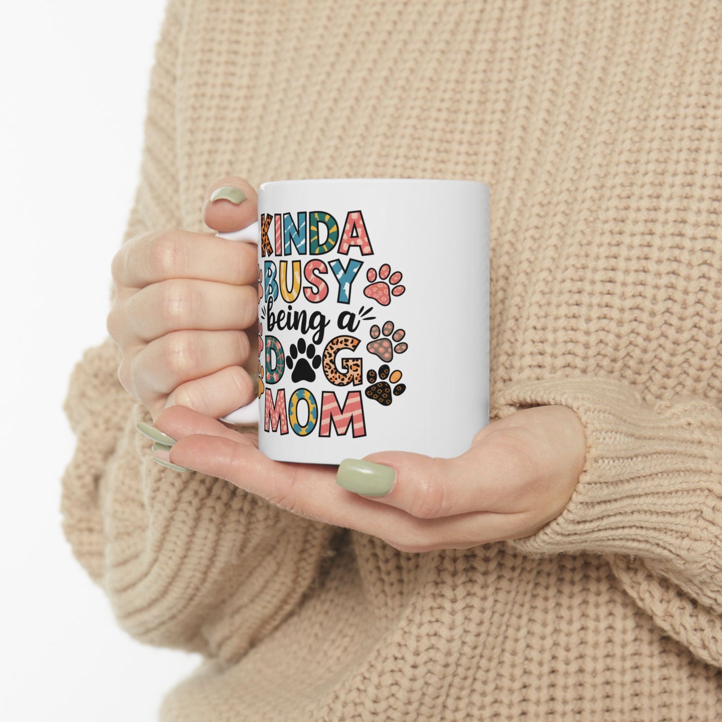 Animal Mug - Kinda Busy Being A Dog Mom