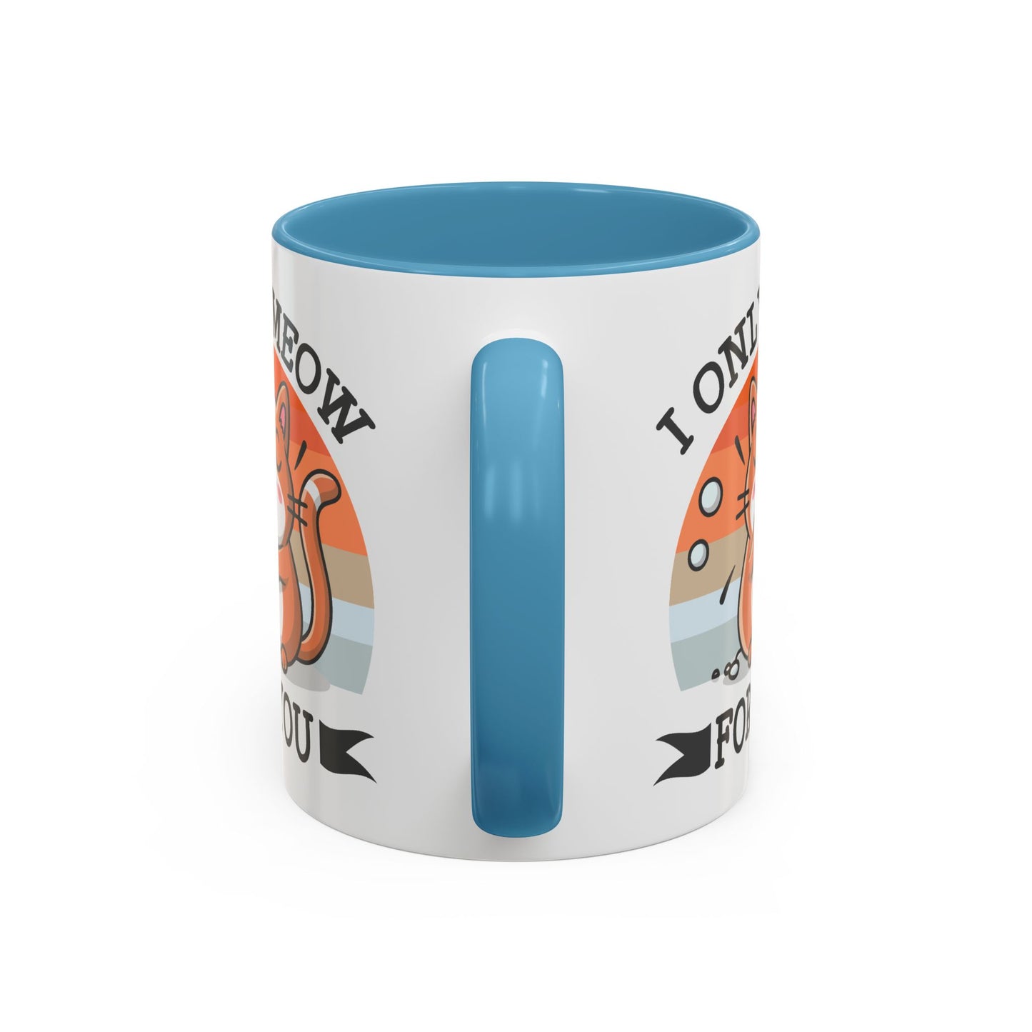Animal Mug - I Only Meow For You