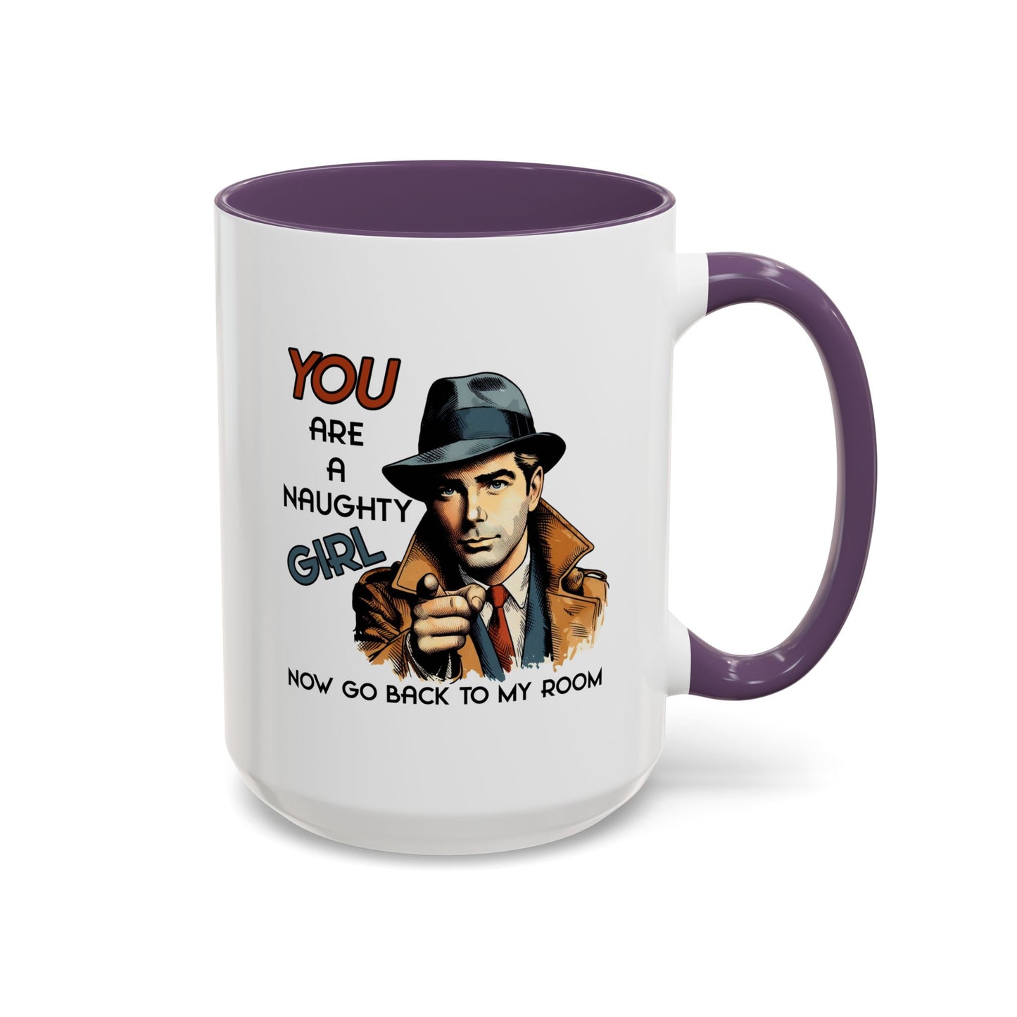 Adult Mug - You Are a Naughty Girl