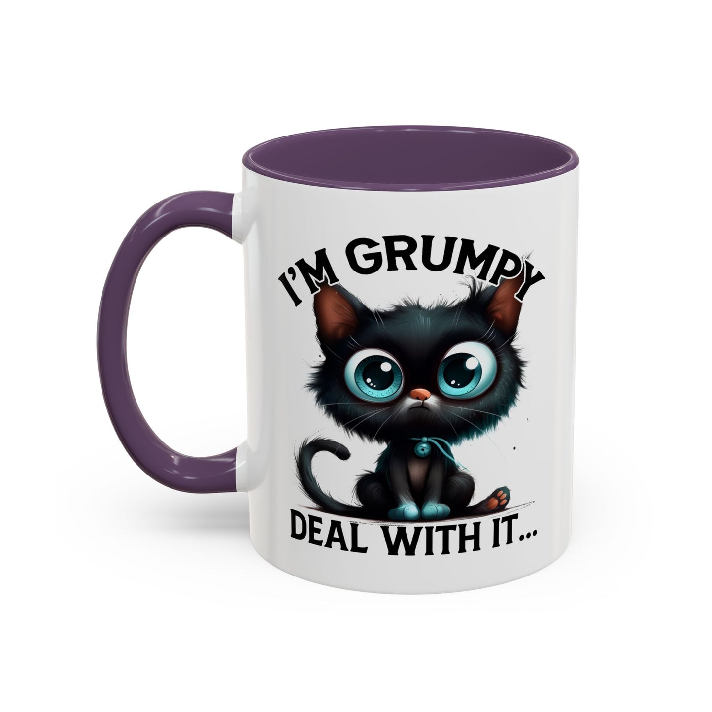Humor Mug - I'm Grumpy Deal With It