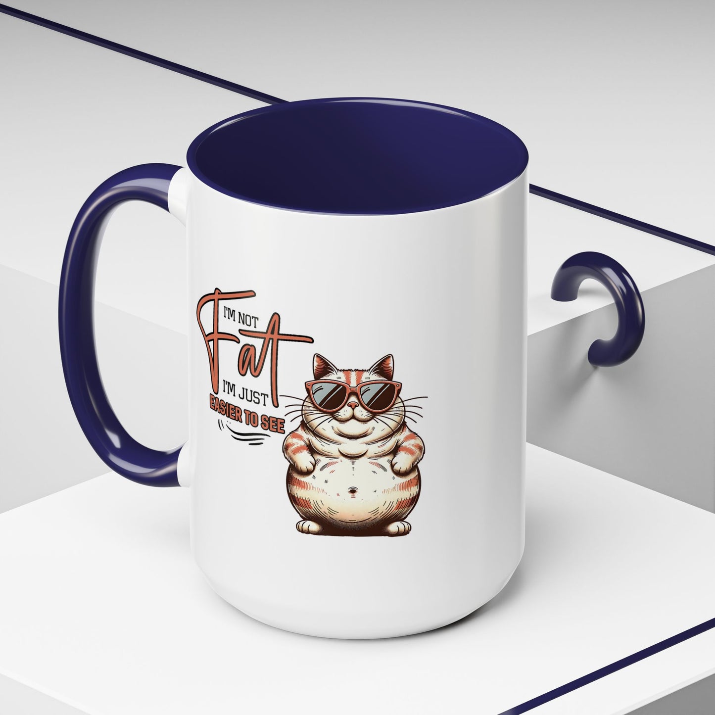 Humor Mug - I'm Not Fat
