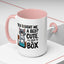Animal Mug - You Bought Me a Bed?