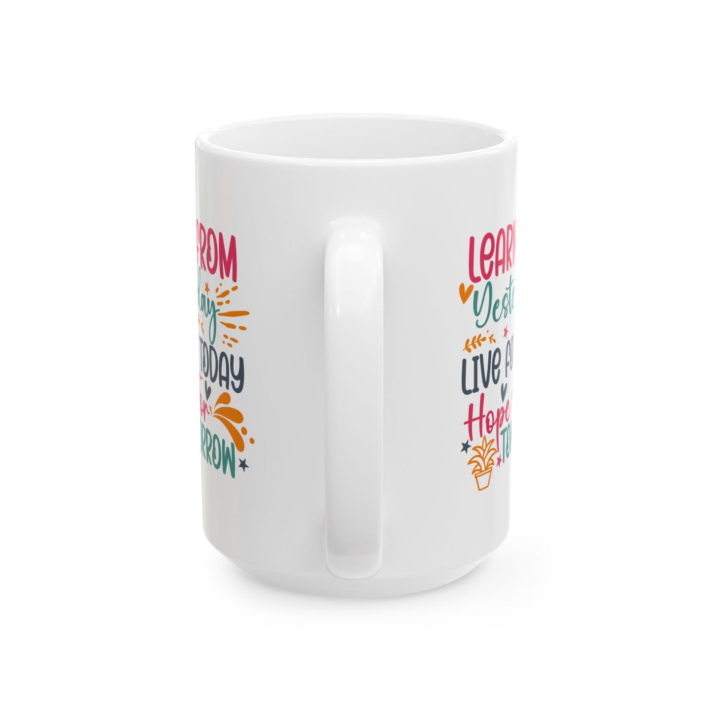 Motivation Mug - Learn From Yesterday