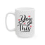 Motivation Mug - You Got This Pink Hearts