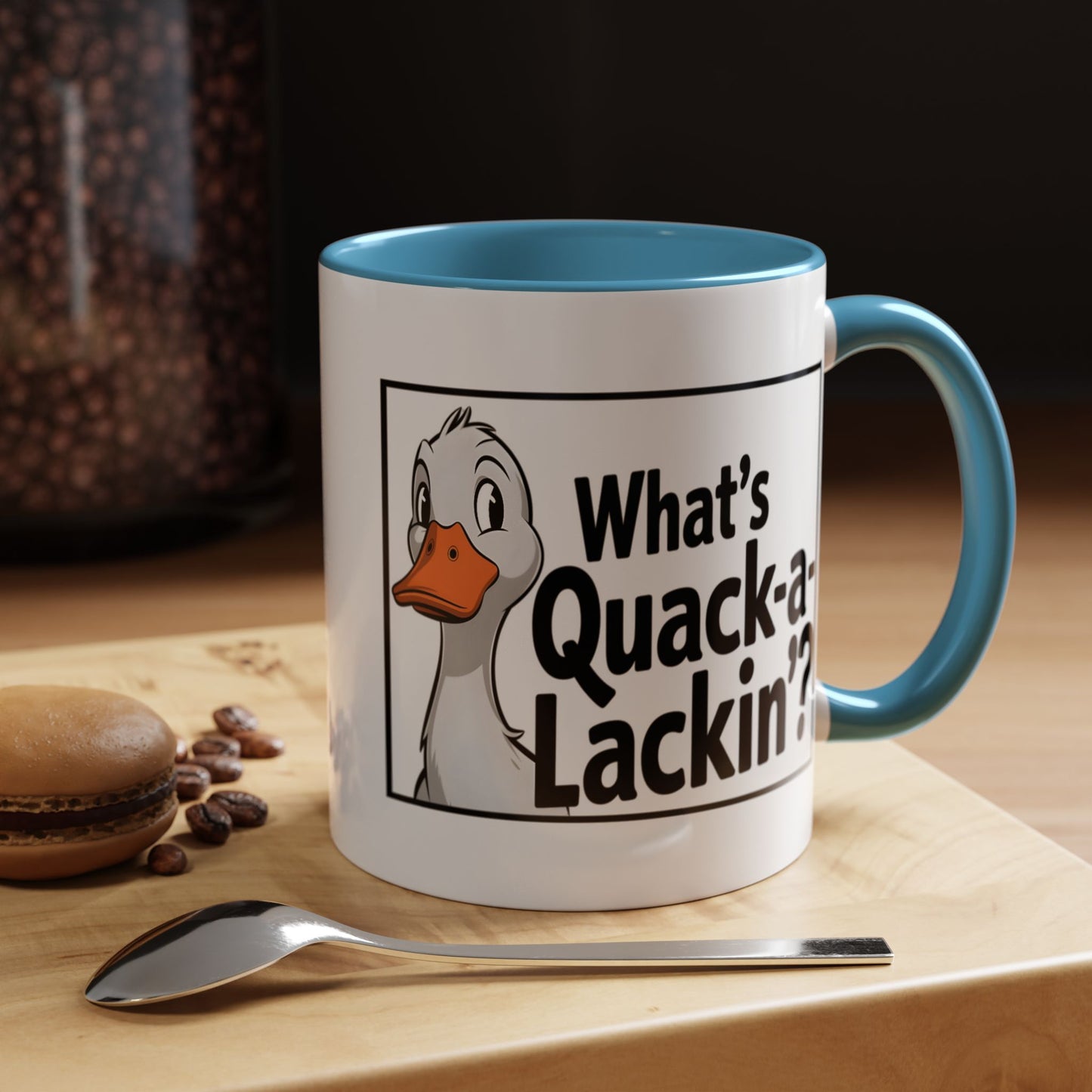 Humor Mug - What's Quack-a-Lackin'