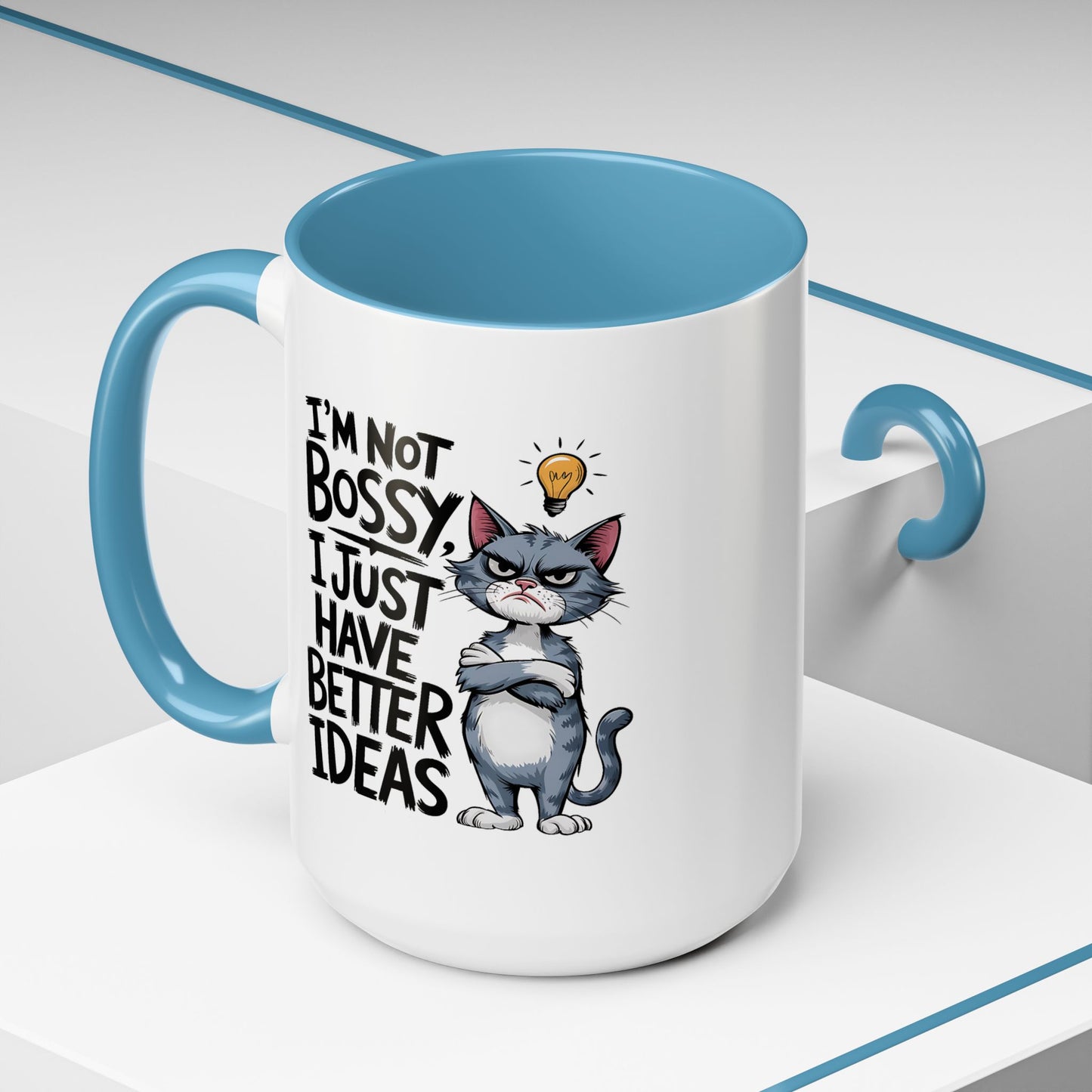 Humor Mug - I'm Not Bossy