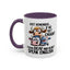 Humor Mug - Just Remember If We Get Caught