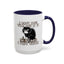Humor Mug - I Don't Care What Day it is