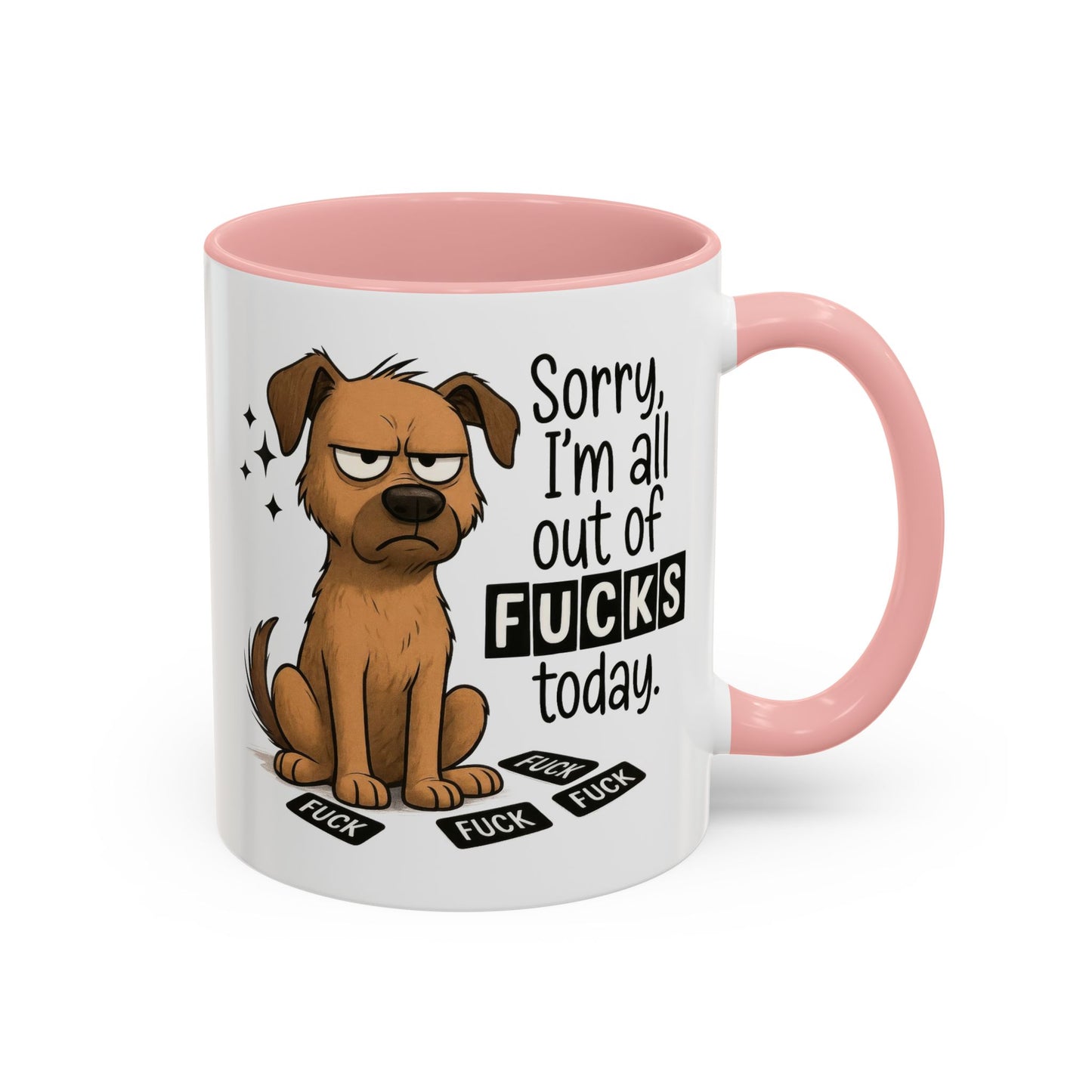 Adult Mug - Sorry I'm All Out of Fucks