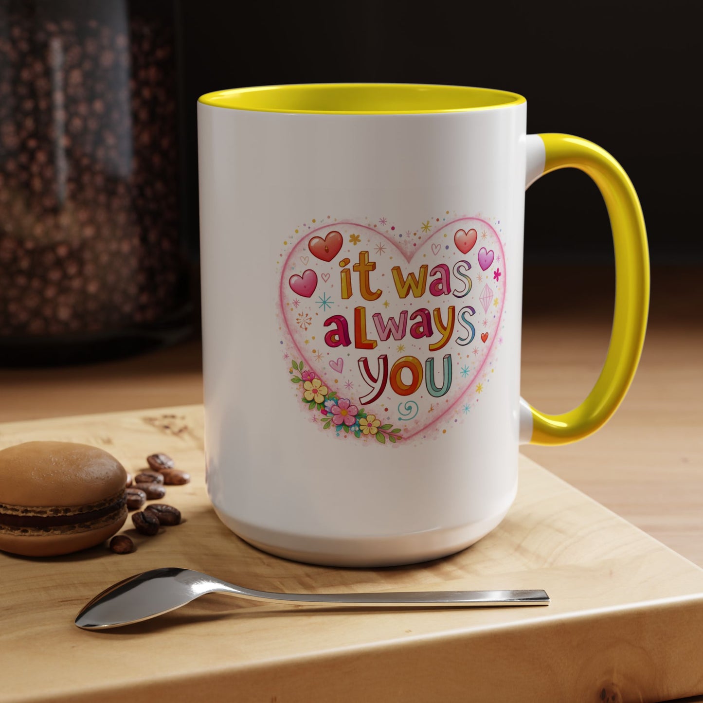 Anniversary Mug - It Was Always You