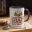 Humor Mug - You Don't Have to Be Crazy to Camp With Us