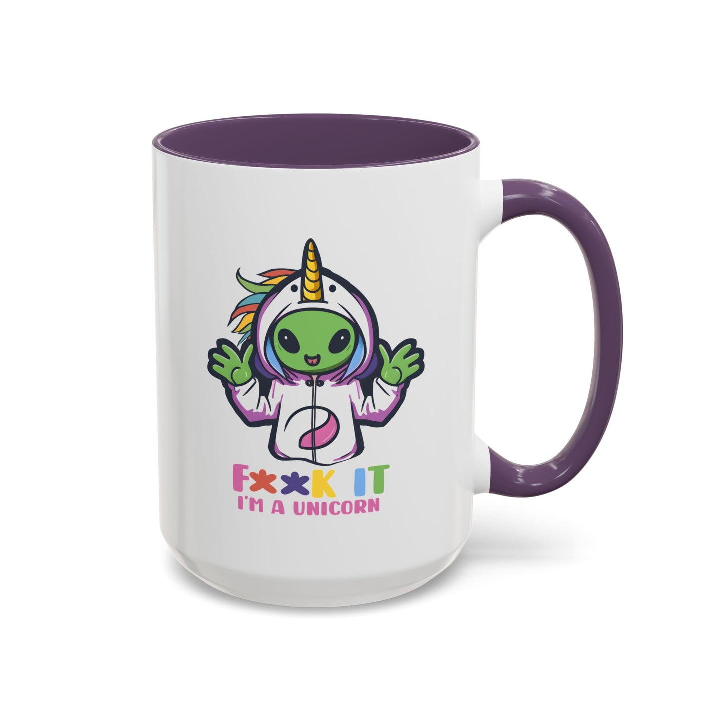 Alien Mug - F**K It I'm A Unicorn