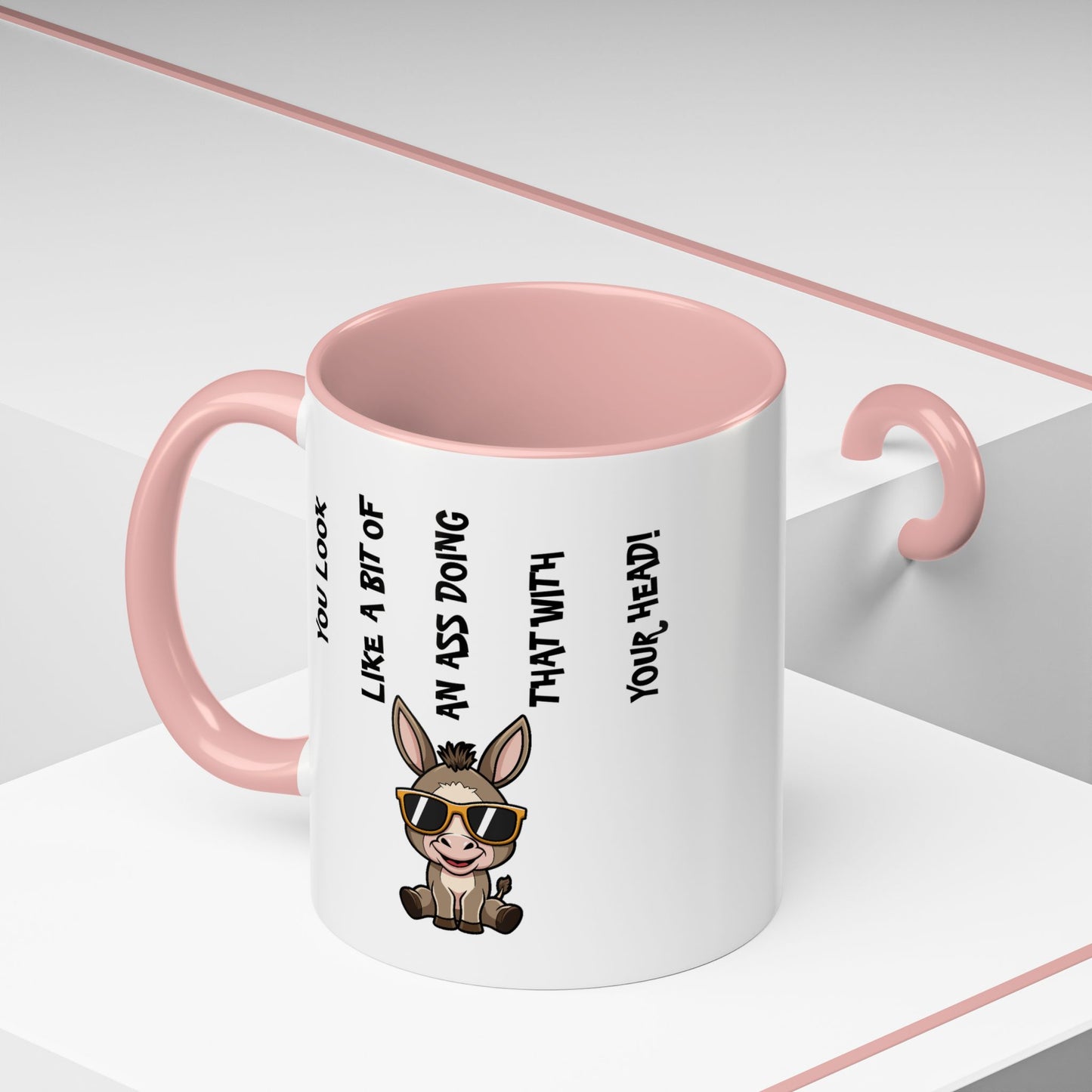 Humor Mug - You Look Like A Bit of An Ass