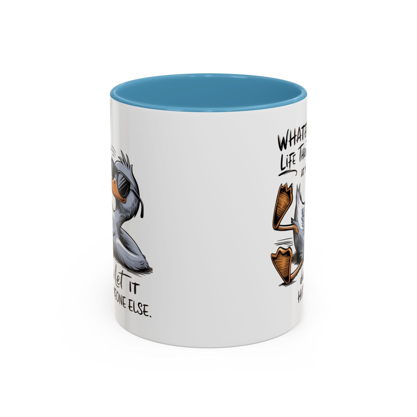Humor Mug - Whatever Life Throws At You
