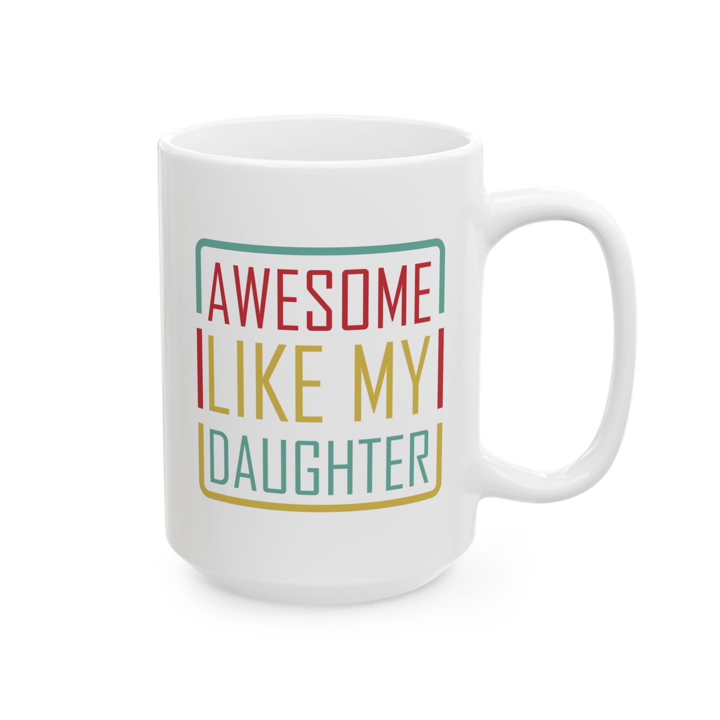 Father's Day Mug - Awesome Like