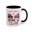 Anniversary Mug - I Love You a Latte Cute