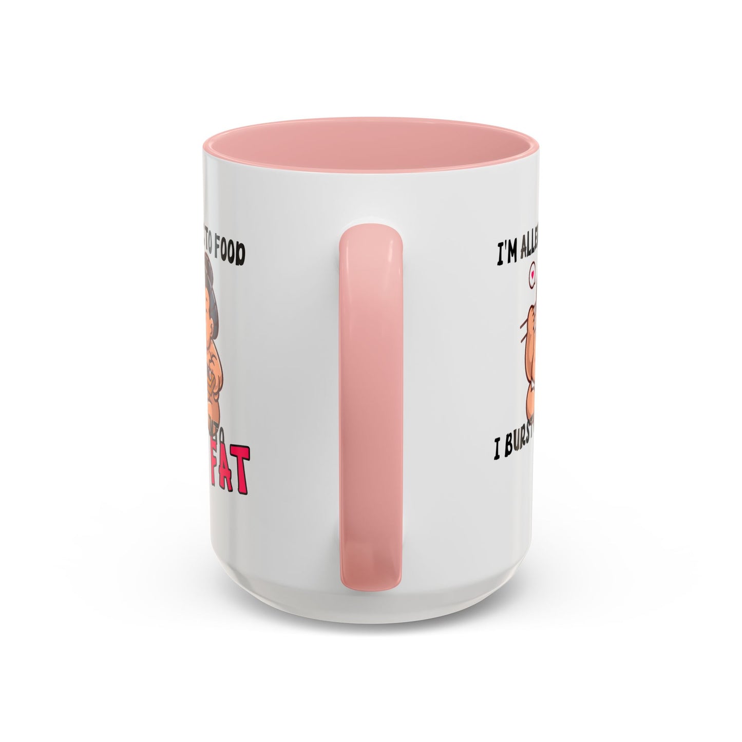 Humor Mug - I'm Allergic to Food
