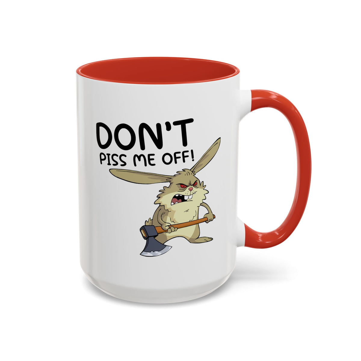 Adult Mug - Don't Piss Me Off