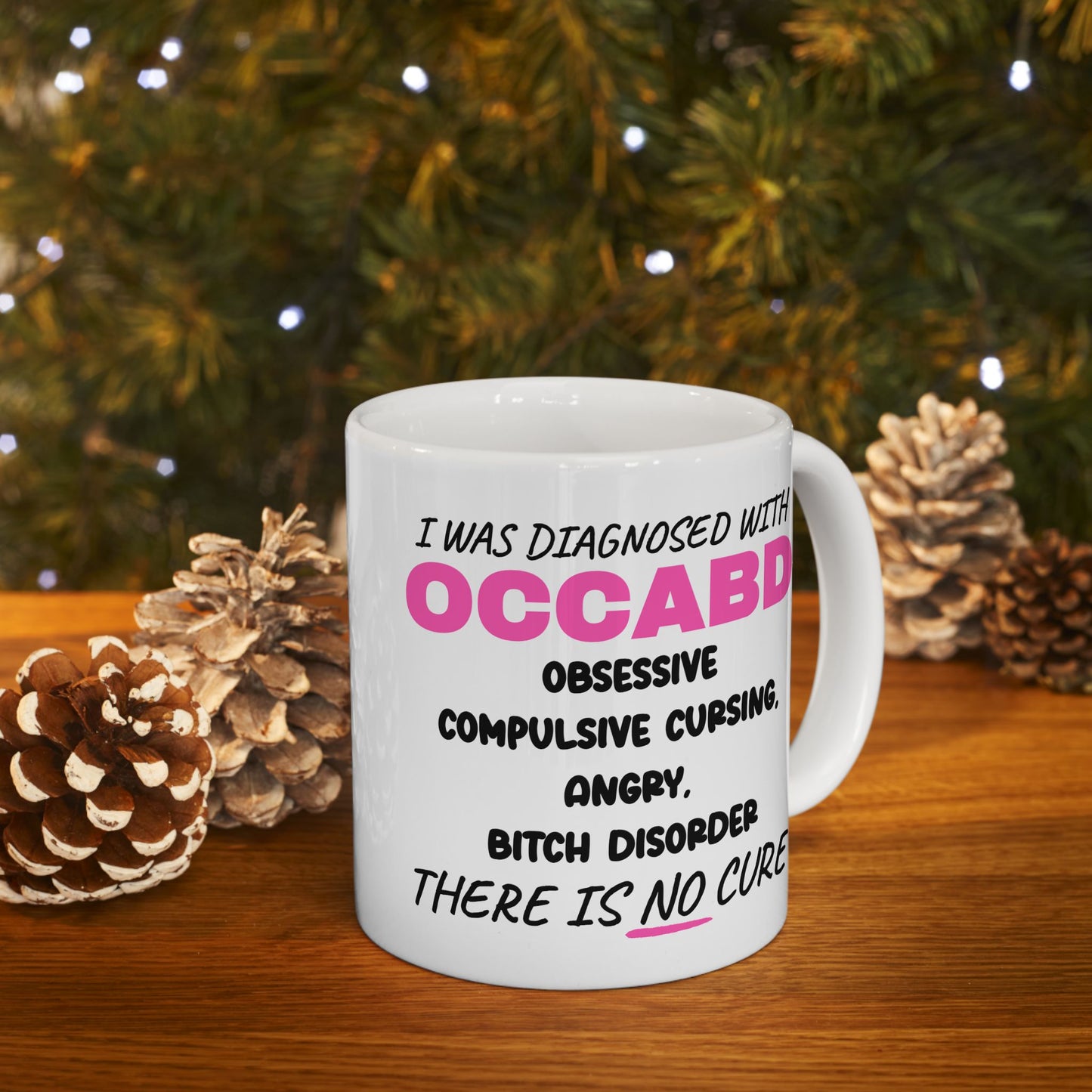 Adult Mug - I Was Diagnosed with OCCABD