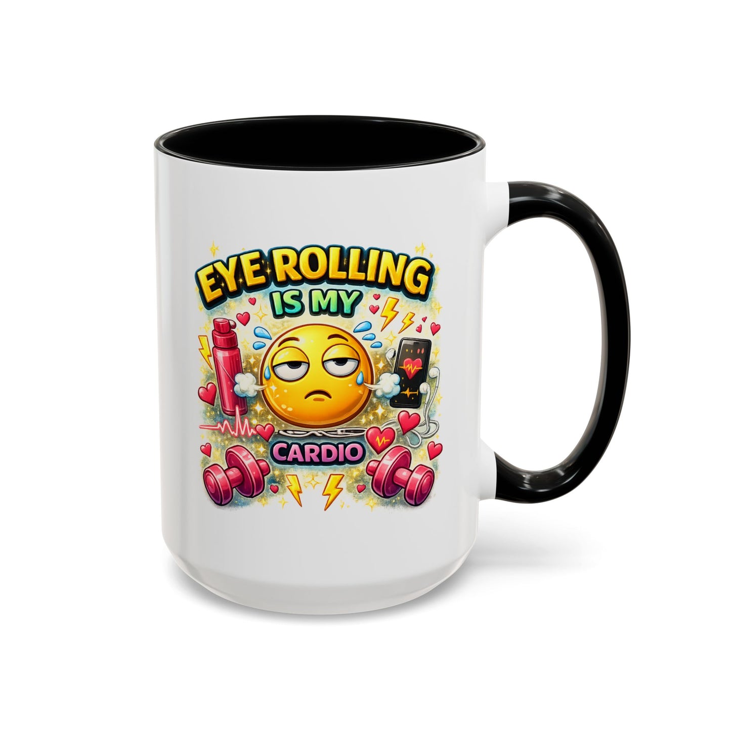 Humor Mug - Eye Rolling is My Cardio